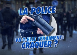 La police va-t-elle vraiment craquer ?